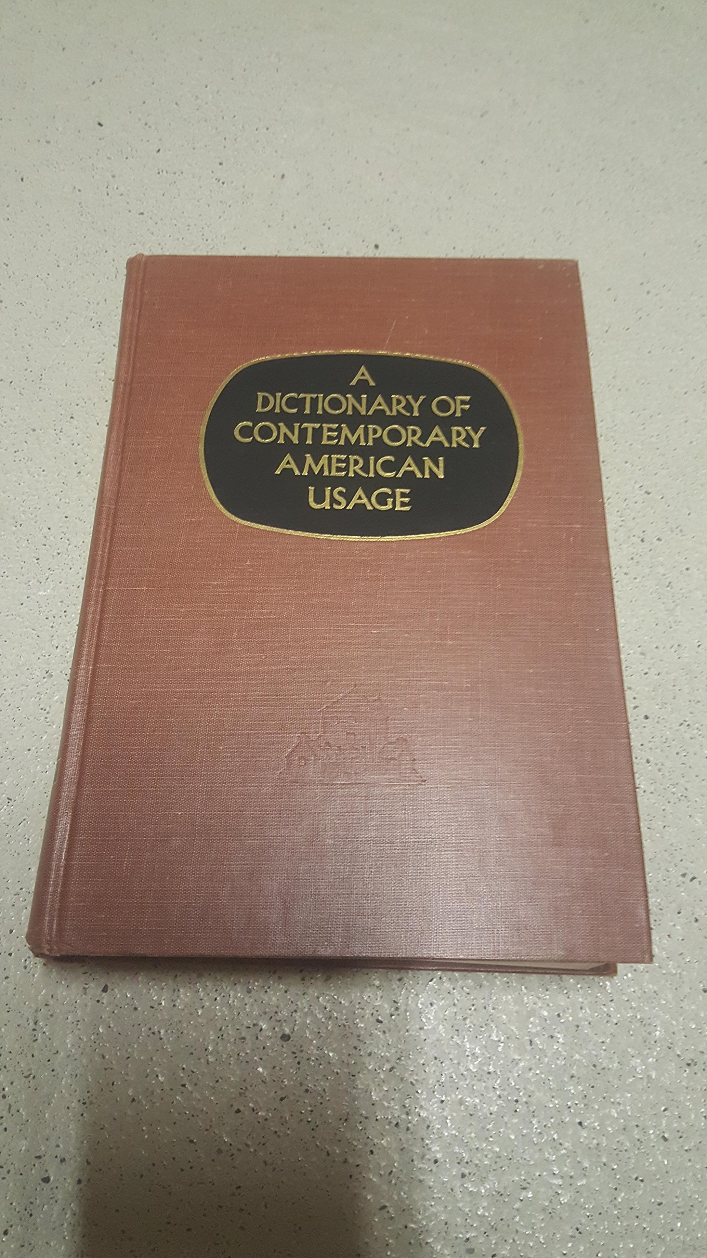 洋書 Dictionary  Contemporary American Usage A Dictionary of Contemporary American Usage by Bergen Evans