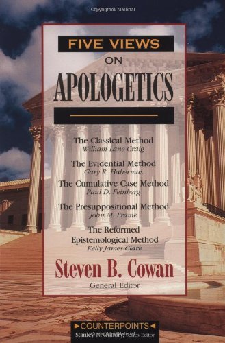 [Five Views on Apologetics] [By: x] [February, 2000]