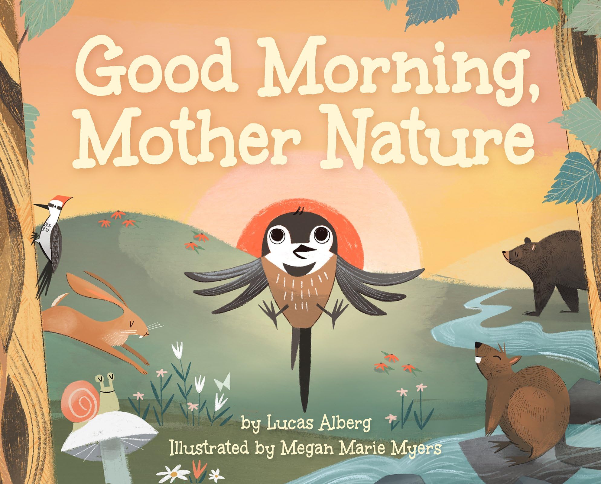 Good Morning, Mother Nature (Nature Time) by Lucas Alberg | Goodreads