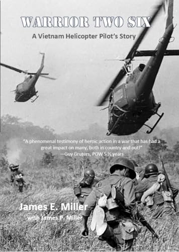 Warrior Two Six: A Vietnam Helicopter Pilot’s Story