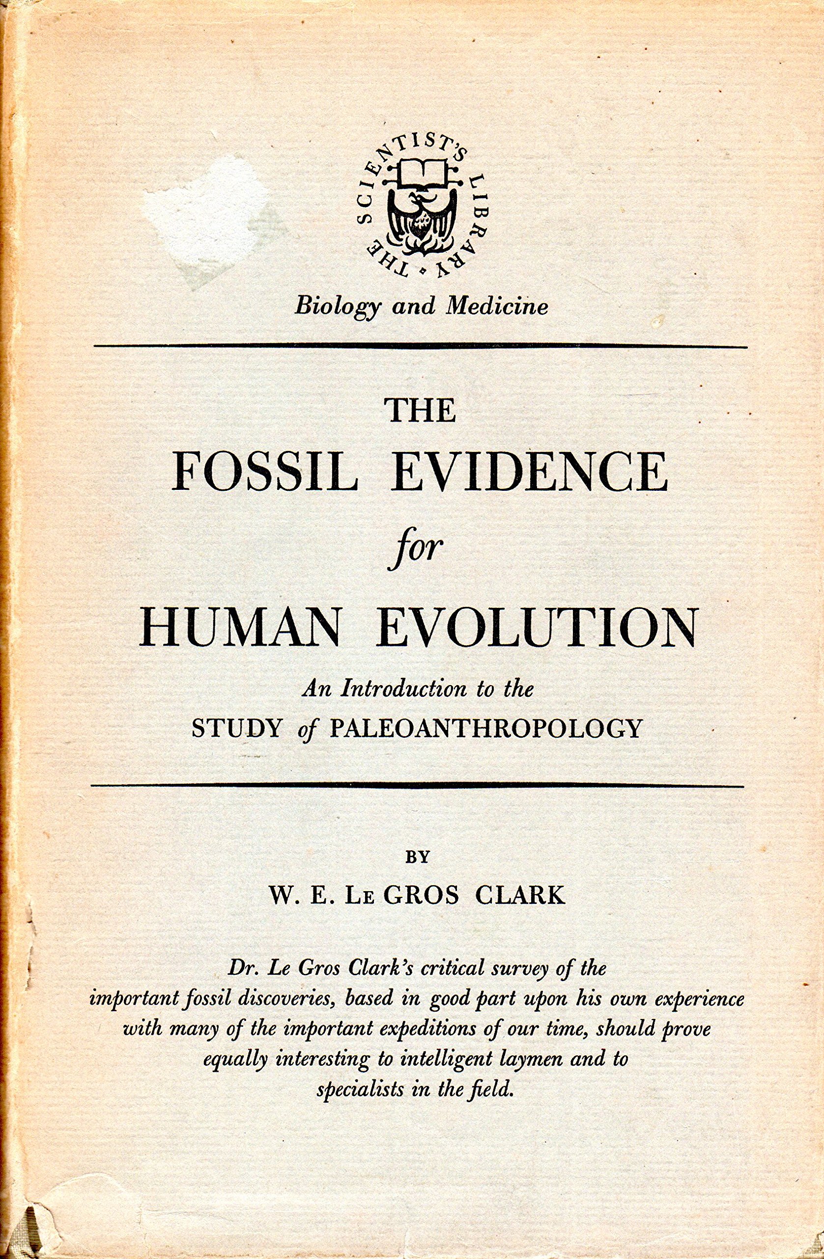 The Fossil Evidence for Human Evolution by W. E. LeGros Clark Goodreads