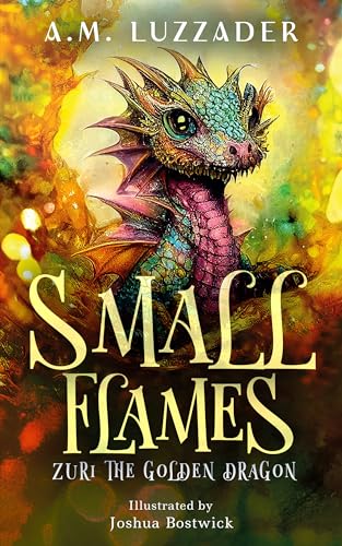 Small Flames: Zuri the Golden Dragon