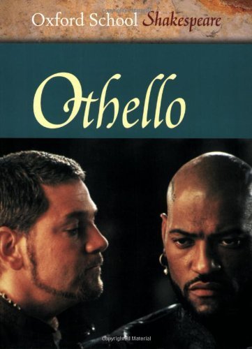 Othello (Oxford School Shakespeare Series) New edition by Shakespeare ...