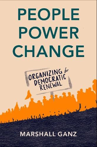 People, Power, Change: Organizing for Democratic Renewal