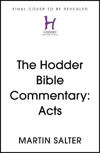 The Hodder Bible Commentary: Acts