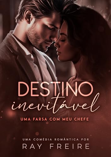 Destino Inevitável: uma farsa com meu chefe