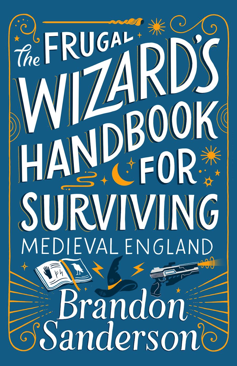 The Frugal Wizard's Handbook for Surviving Medieval England (Secret Projects)