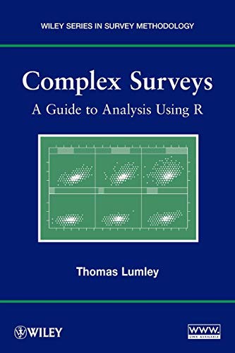 Complex Surveys: A Guide to Analysis Using R by Thomas Lumley by Thomas ...