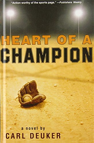By Carl Deuker Heart of a Champion (Reissue) [Library Binding] by Carl Deuker | Goodreads