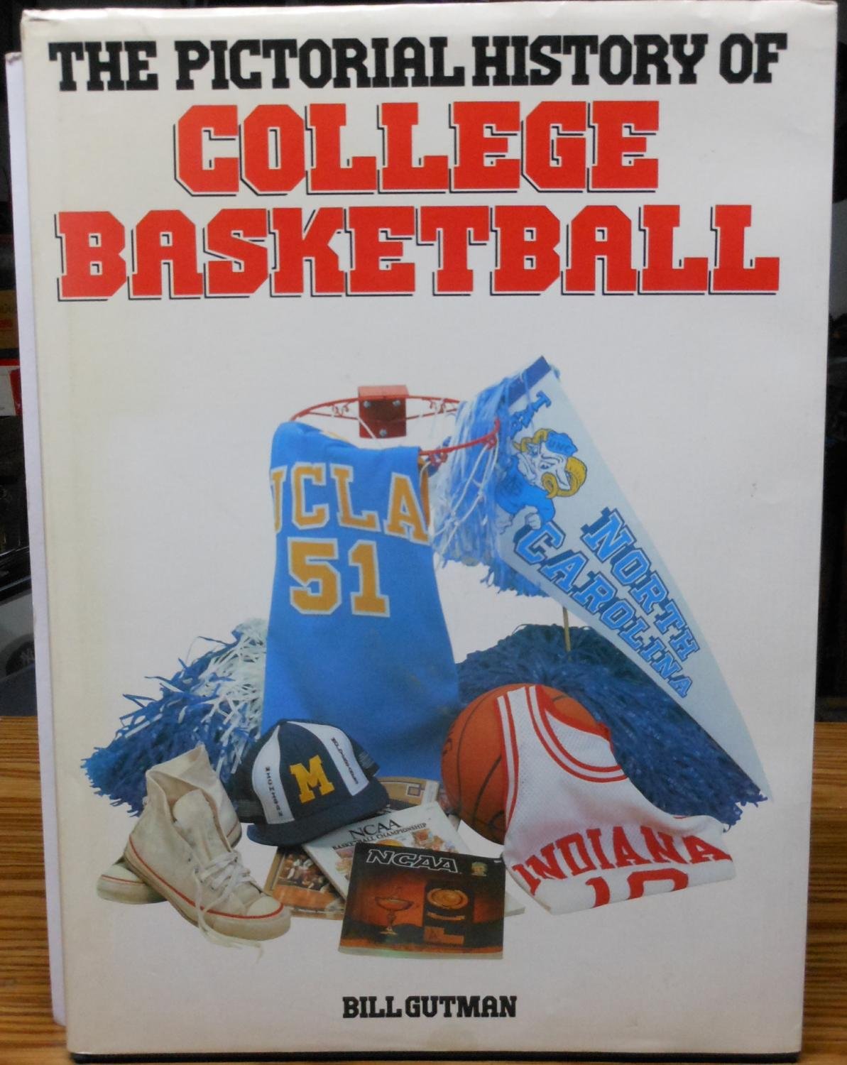 Pictorial History of College Basketball by Bill Gutman Goodreads