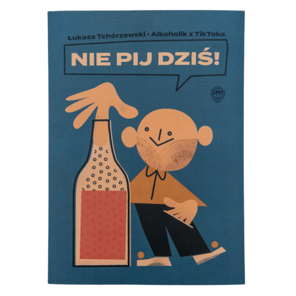 Nie pij dziś!