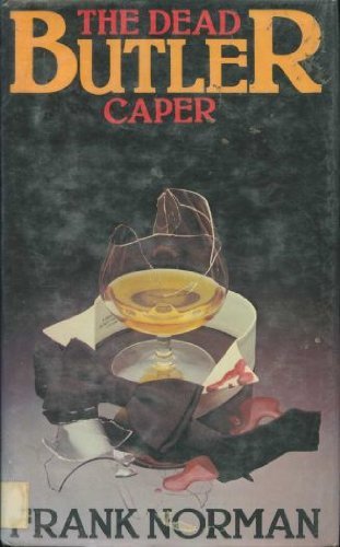 The dead butler caper by Frank Norman | Goodreads