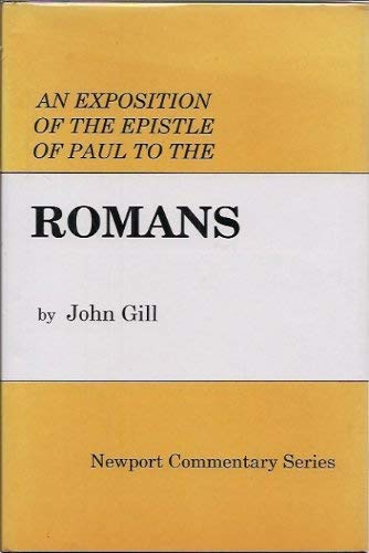 An exposition of the Epistle of Paul the Apostle to the Romans by John ...