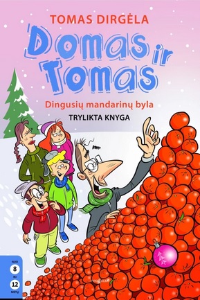 Domas ir Tomas. Dingusių mandarinų byla