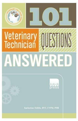 101 Veterinary Technician Questions Answered by Katherine Dobbs | Goodreads