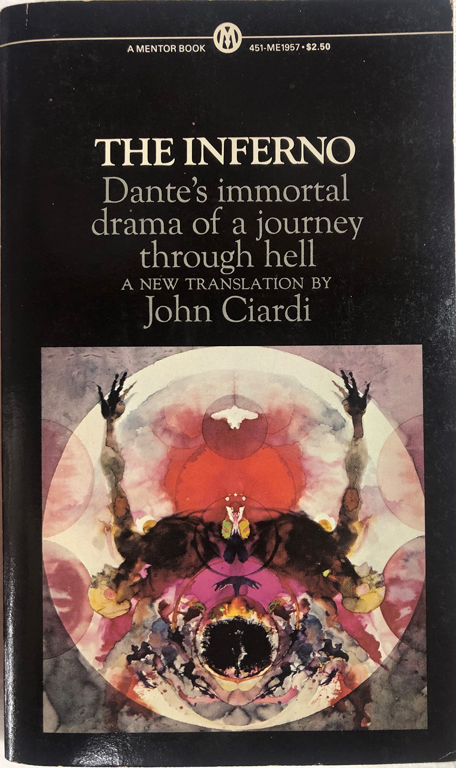 The Inferno Dante's Immortal Drama of a Journey Through Hell (A Mentor Book)