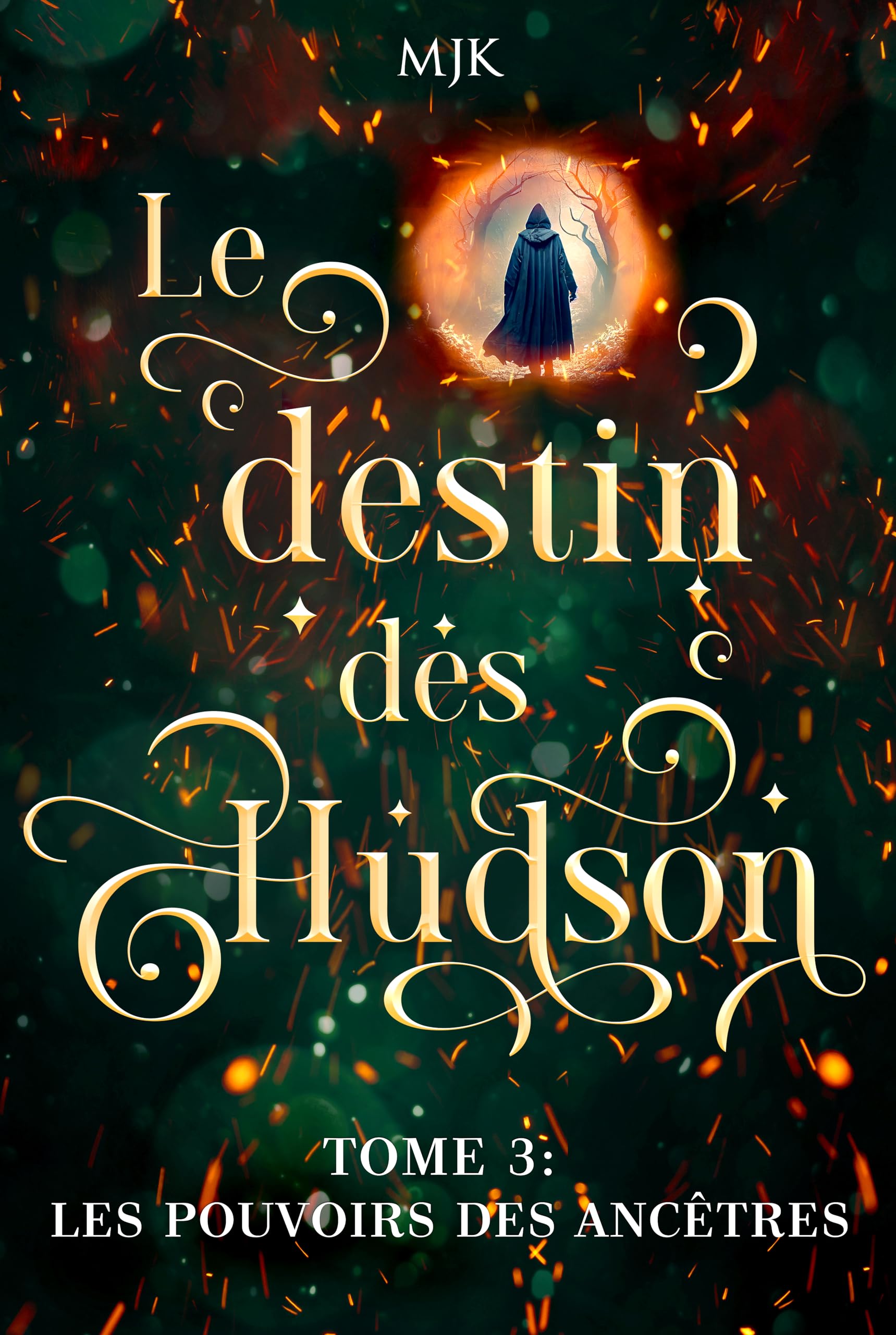 Le destin des Hudson: Les pouvoirs des ancêtres (Tome 3: dernier tome)