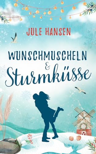 Wunschmuscheln & Sturmküsse (Ostseeküsse)