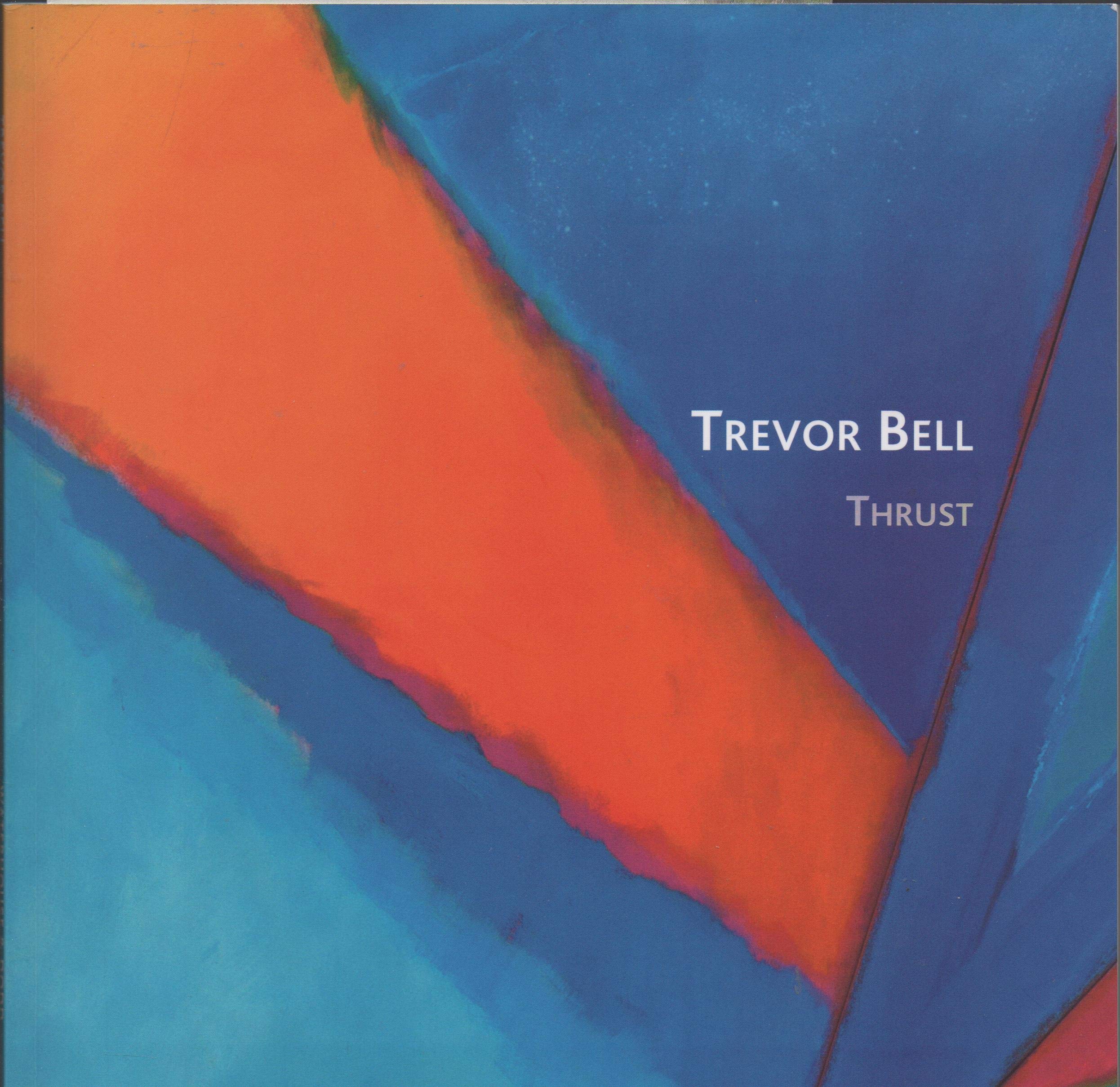 Trevor Bell Thrust by Jamie Anderson Goodreads