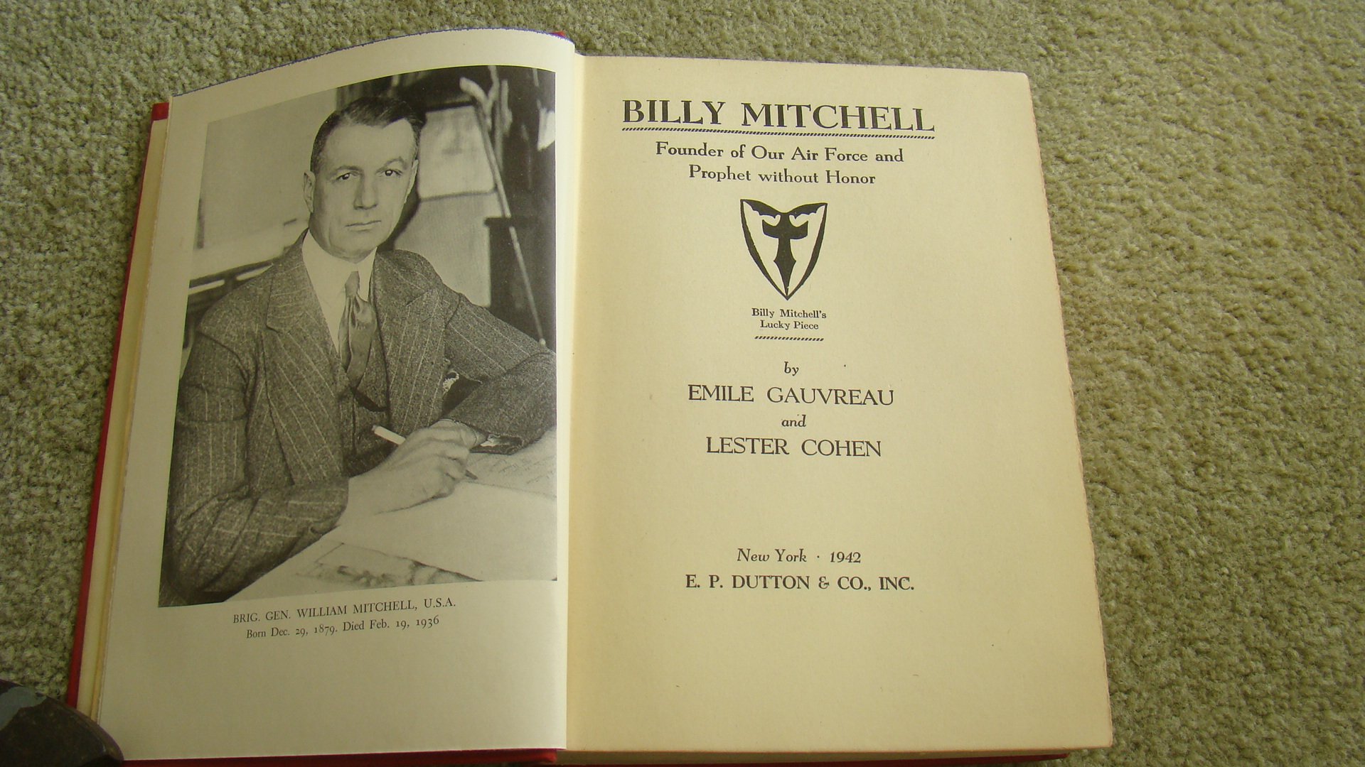 Billy Mitchell Founder of Our Air Force and Prophet without Honor by