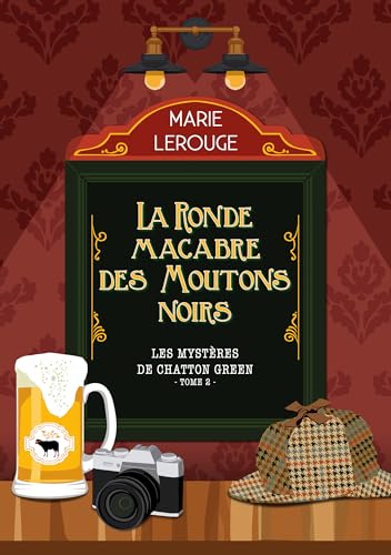 La ronde macabre des moutons noirs (Les Mystères de Chatton Green t. 2)