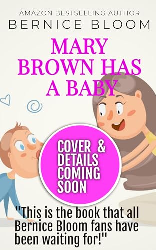 SHE'S STOLEN MY BABY: A Mary Brown story