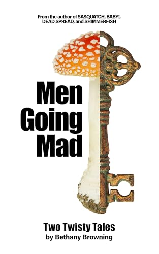 Men Going Mad: Two Twisty Tales