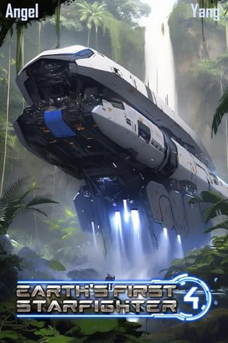 Earth's First Starfighter Volume 4