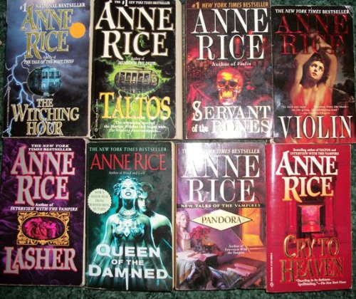 QUEEN OF THE DAMNED-LASHER-THE WITCHING HOUR-TALOS-PANDORA-CRY TO HEAVEN-VIOLIN-SERVANT OF THE BONES book cover