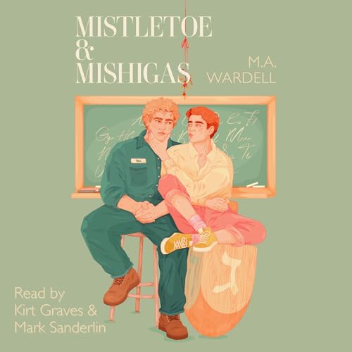 Mistletoe and Mishigas (Teachers in Love, #2)