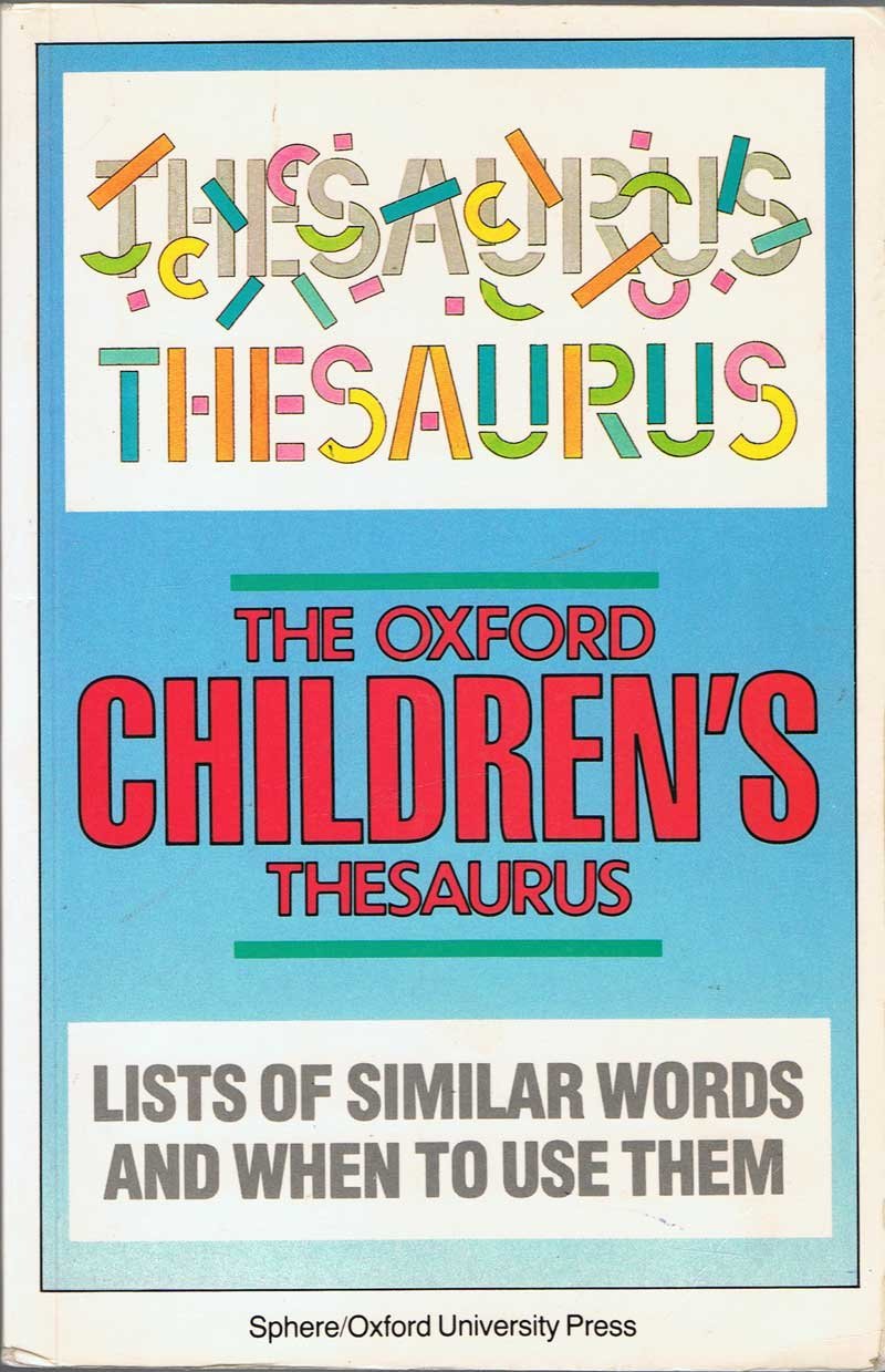 The Oxford Children's Thesaurus by Unknown Goodreads