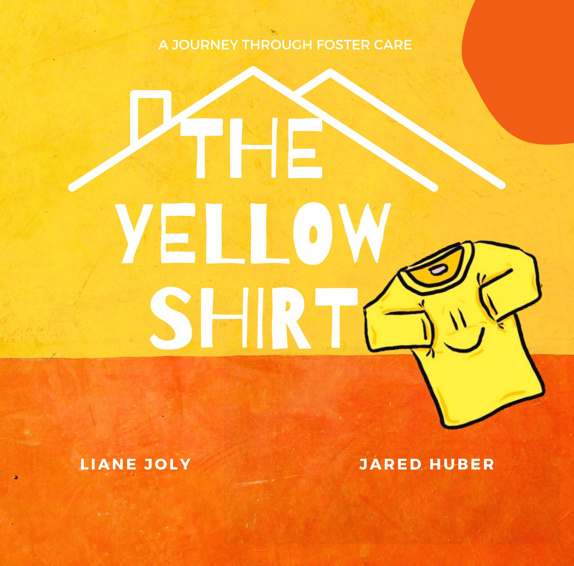 The Yellow Shirt: A journey through foster care