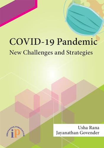 COVID-19 Pandemic: New Challenges and Strategies by Usha Rana | Goodreads