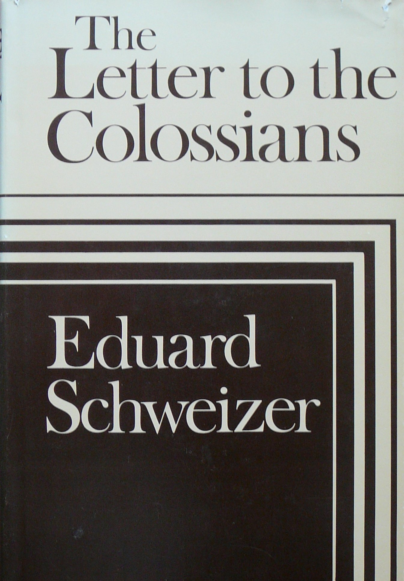 Letter to the Colossians by Eduard Schweizer | Goodreads