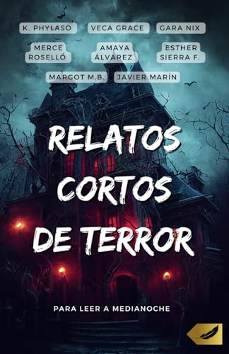 Relatos cortos de terror: Para leer a medianoche