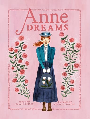 Anne Dreams: Inspired by Anne of Green Gables