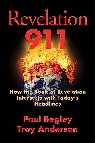 Revelation 911: How the Book of Revelation Intersects with Today's Headlines