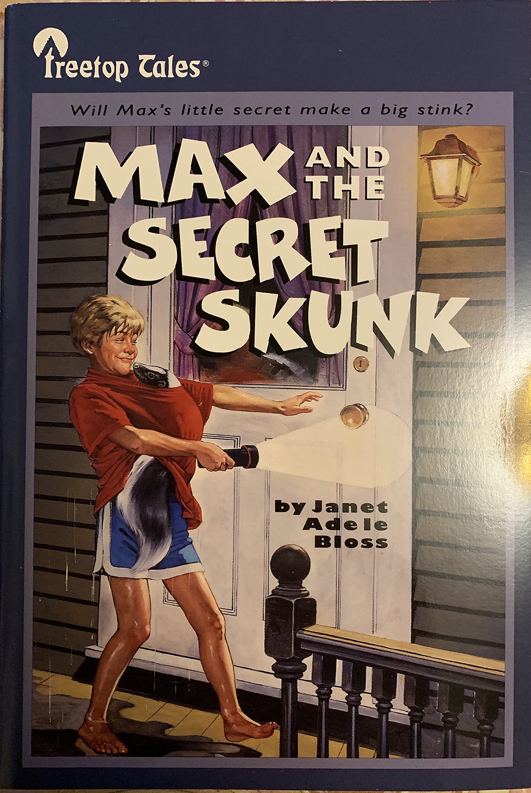 Max and the Secret Skunk by Janet Adele Bloss | Goodreads