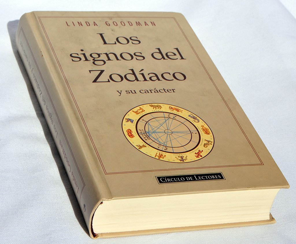 Los signos del zodiaco y su caracter by GOODMAN LINDA | Goodreads