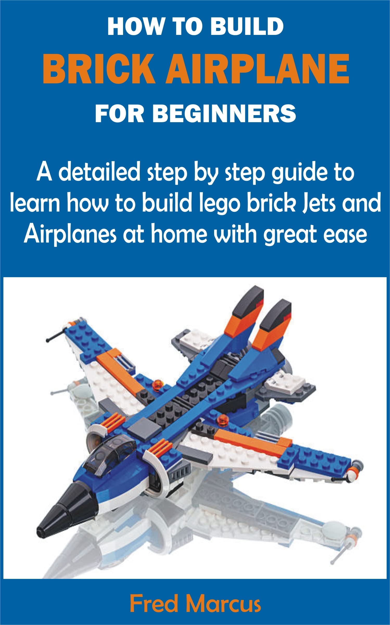 HOW TO BUILD BRICK AIRPLANE FOR BEGINNERS A detailed step by step