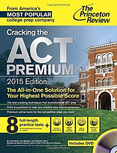 Cracking the Act Premium Edition with 8 Practice Tests: 2020 Edition (College Test Preparation ...