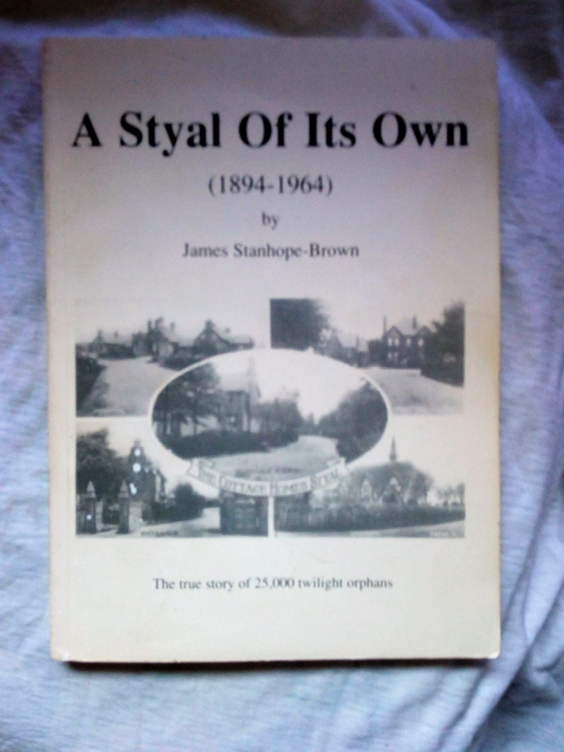 Styal of Its Own, 1894-1964, A by James Stanhope-Brown | Goodreads