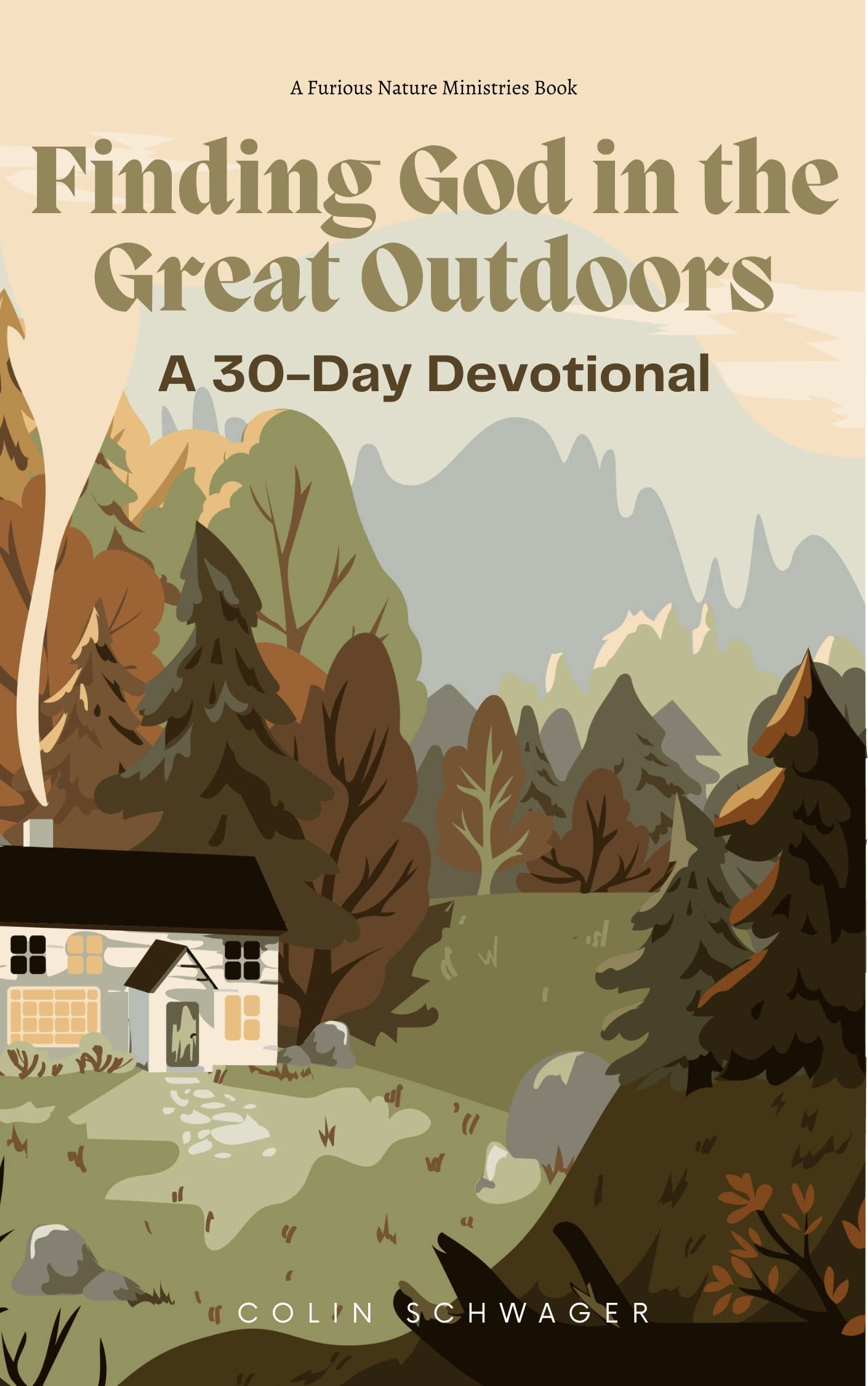 Finding God in the Great Outdoors: A 30-Day Devotional by Colin ...