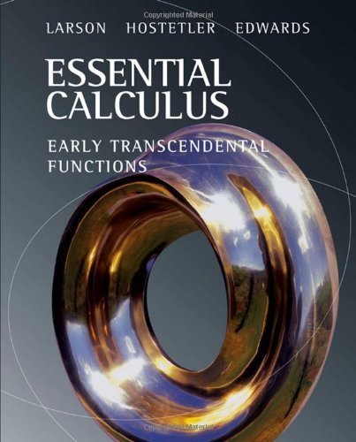 Essential Calculus Textbook Essential Calculus: Early Transcendental Functions by Ron Larson by Ron ...