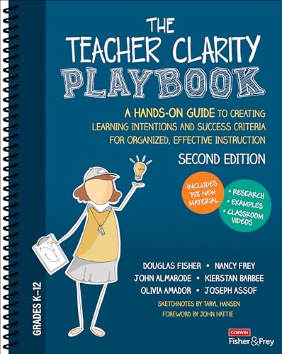 The Teacher Clarity Playbook, Grades K-12: A Hands-On Guide to Creating ...
