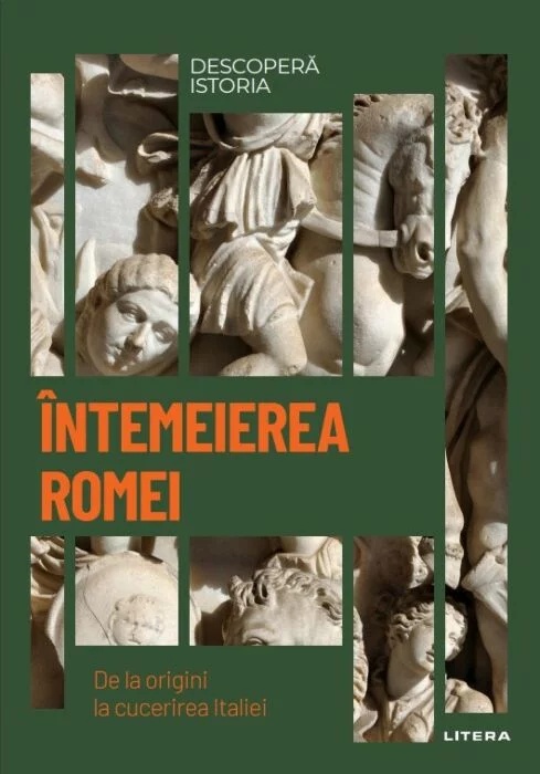 Intemeierea Romei. De la origini la cucerirea Italiei.