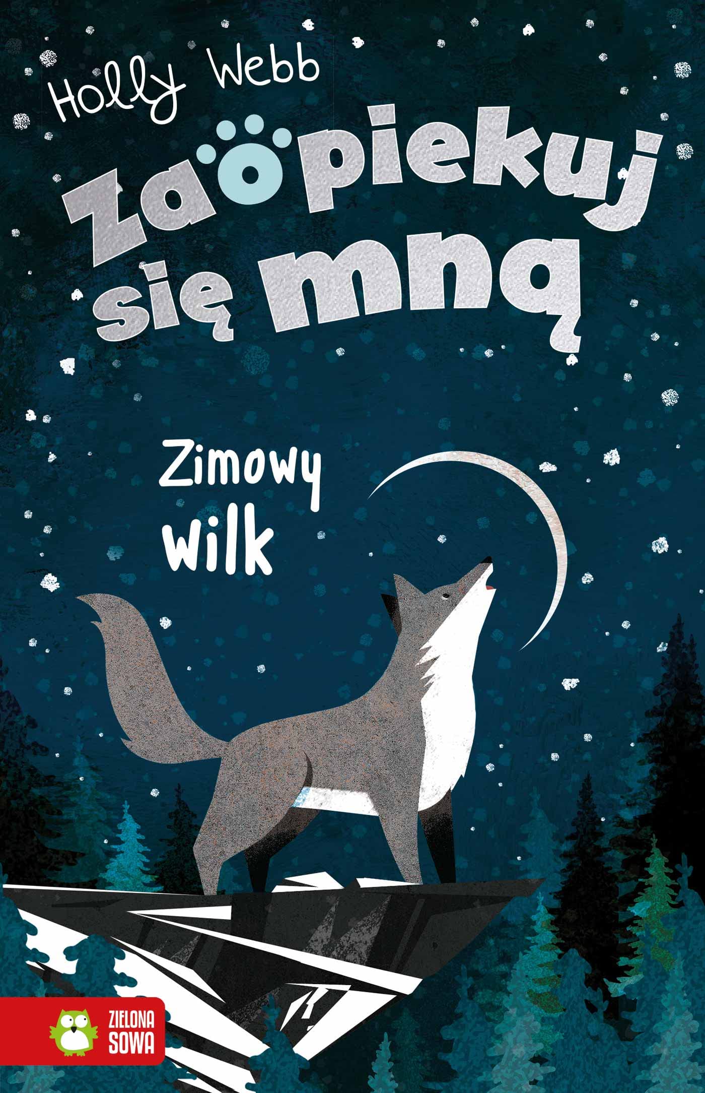 Zaopiekuj sie mna. Zimowy wilk book cover