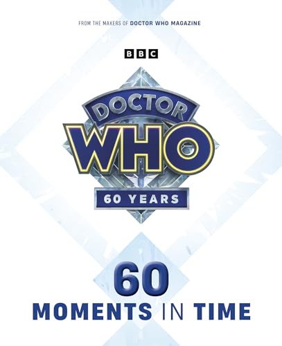 Doctor Who: 60 Moments in Time