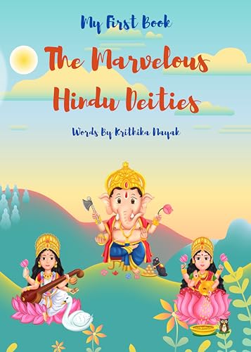 The Marvelous Hindu Deities: An Enchanting Introduction to the World of ...