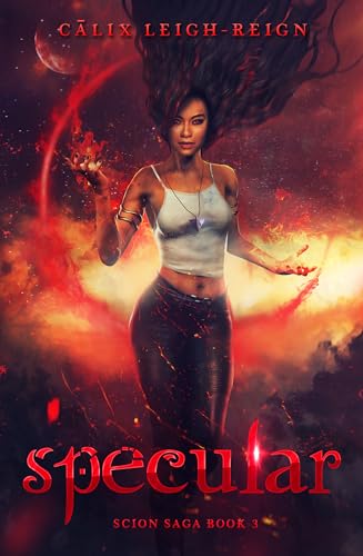 Specular: Scion Saga Book 3